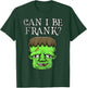 Frankenstein Face Funny Saying Outspoken Monster First Name T-Shirt - T-Shirt | Forest