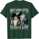 Don't Worry Kitten Daddy's Here Cool Funny Alpha Wolf Meme T-Shirt - T-Shirt | Forest