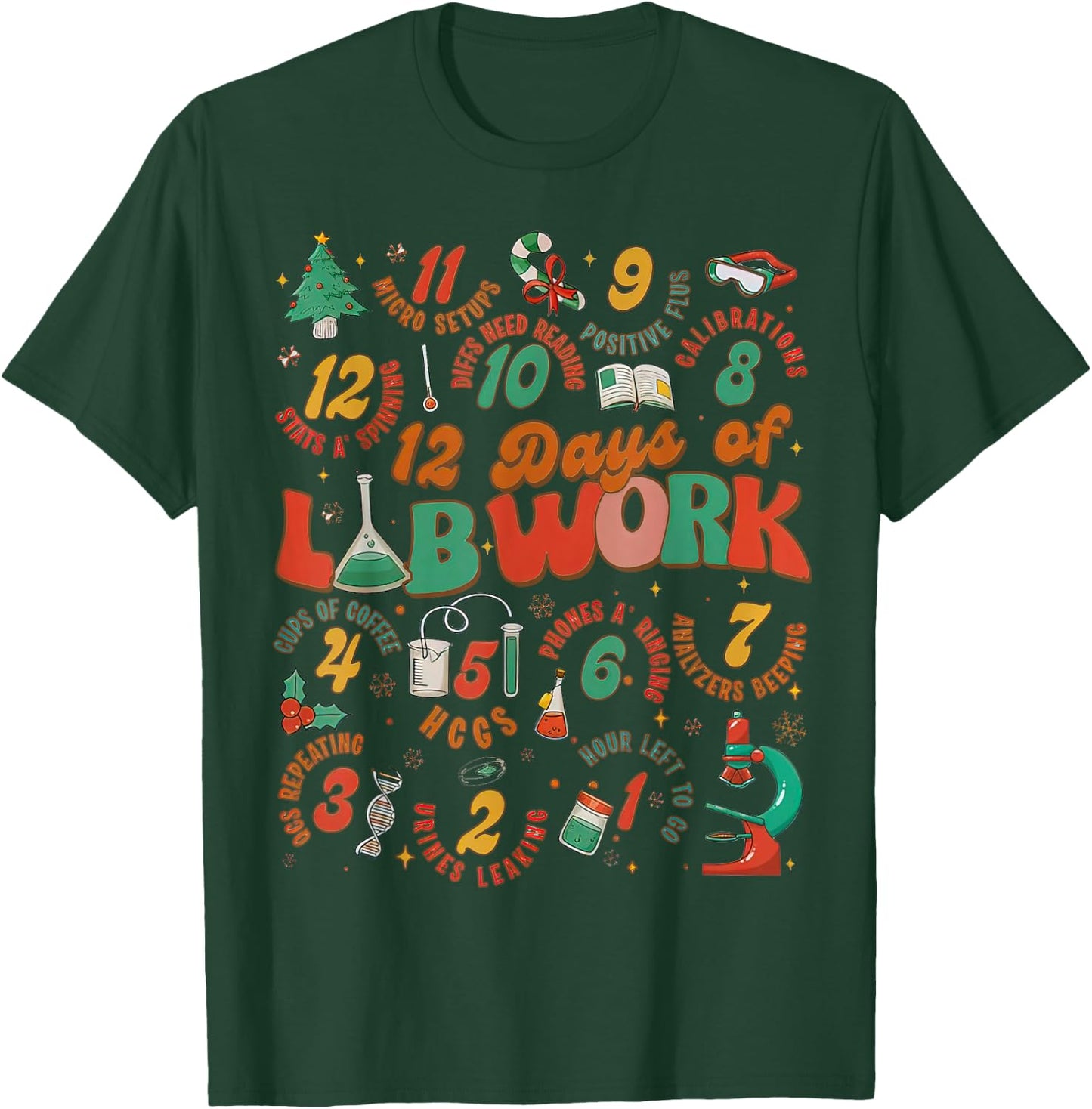 12 Days Of Lab Work, Melted Christmas - Chemist Christmas T-Shirt - T-Shirt | Forest