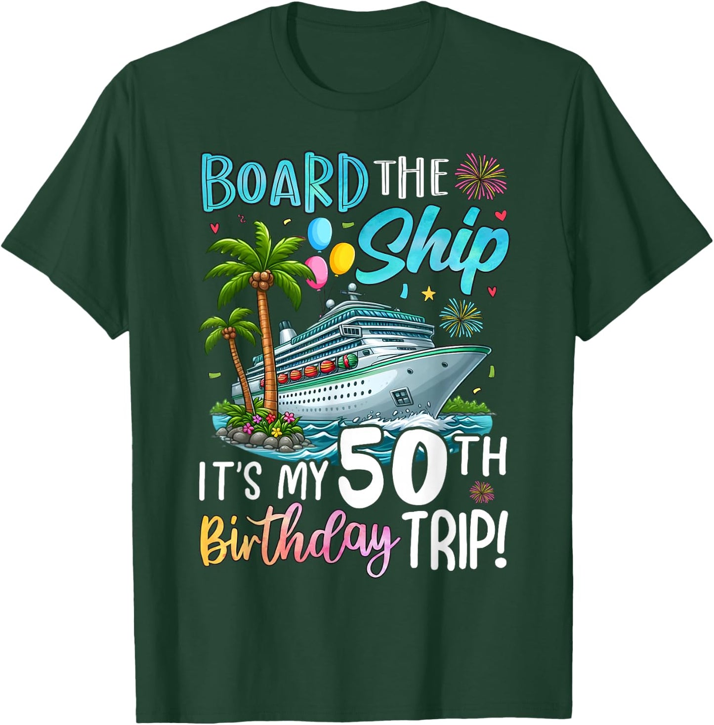 50th Birthday Cruise Ship Vacation Celebration T-Shirt - T-Shirt | Forest