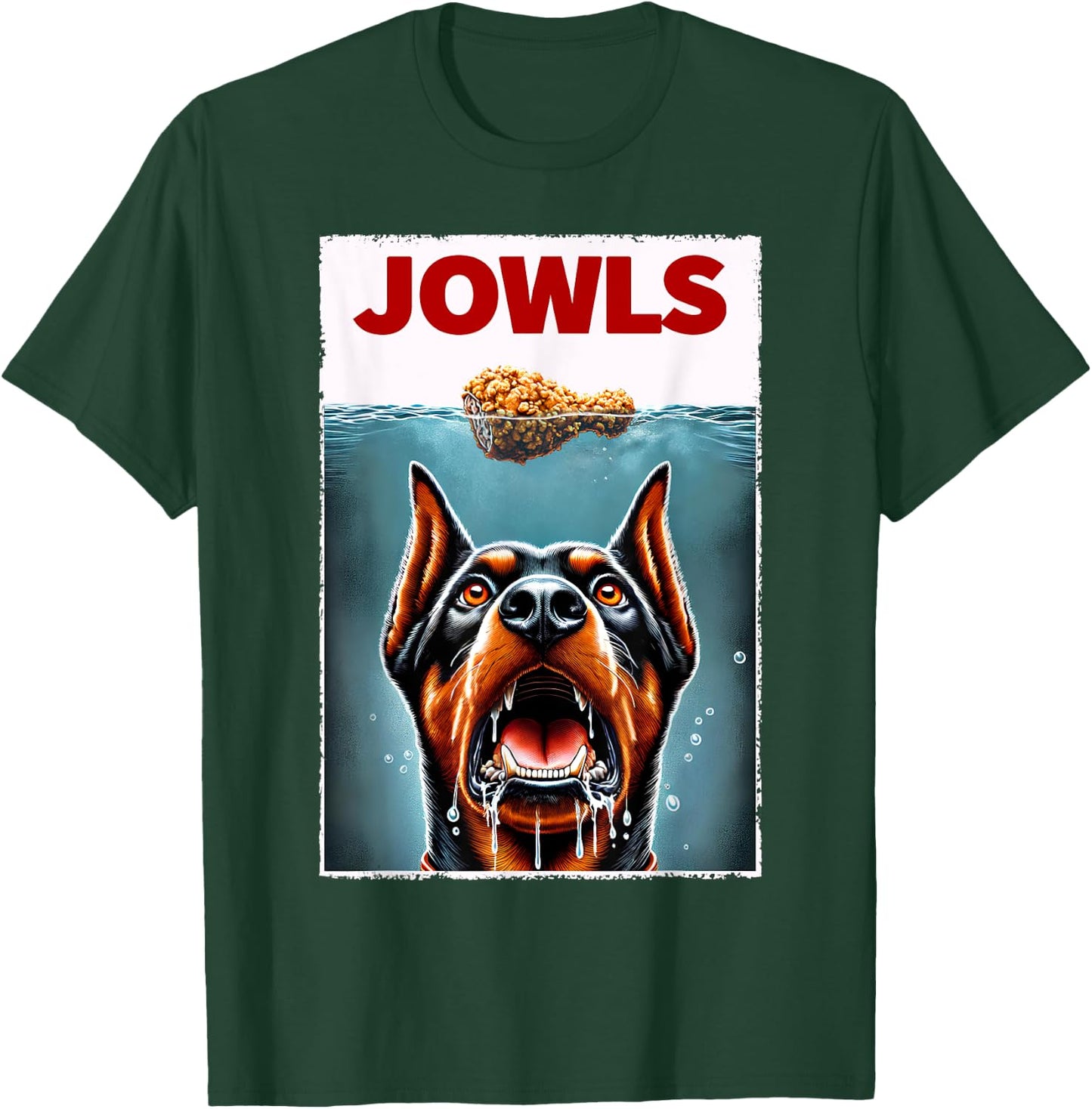 Funny Doberman Pinscher and Fried Chicken Parody Jowls T-Shirt - T-Shirt | Forest