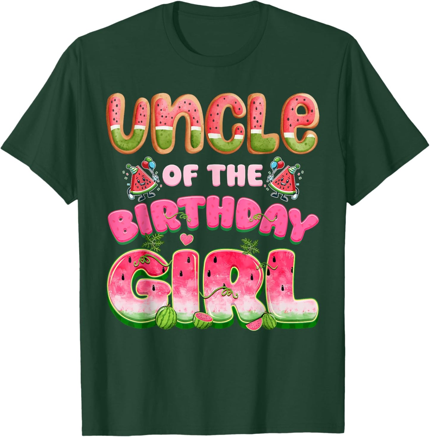 Uncle of The Birthday Girl One in A Melon Watermelon Family T-Shirt - T-Shirt | Forest