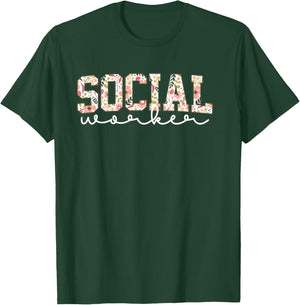 Floral Social Worker MSW LSW Social Work Student Graduation T-Shirt - T-Shirt | Forest