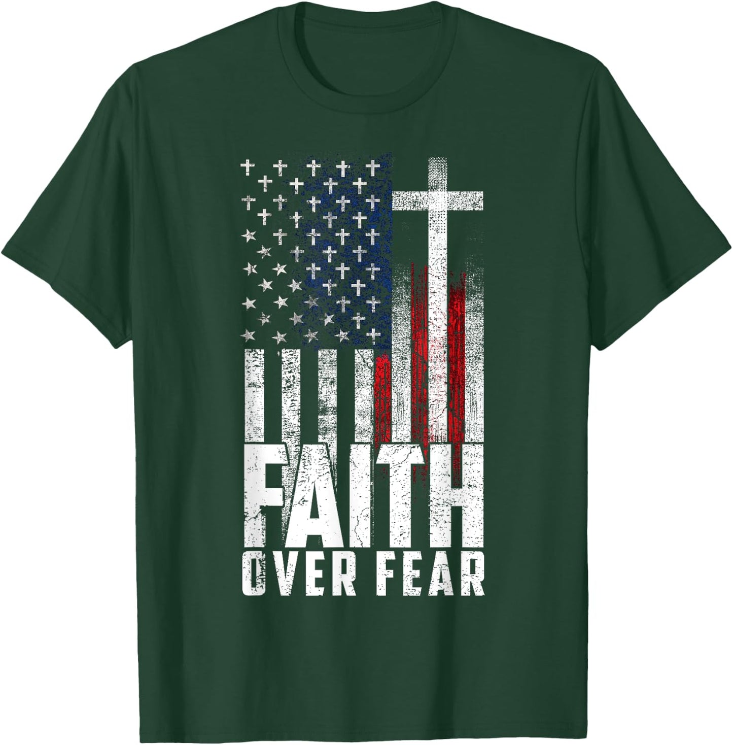 America Pride US Flag Faith Over Fear Prayer Men Women T-Shirt - T-Shirt | Forest