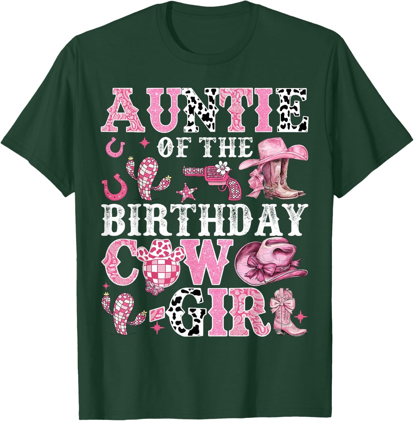 Auntie Of The Birthday Cow-Girl Rodeo Cow Girl Birthday T-Shirt - T-Shirt | Forest