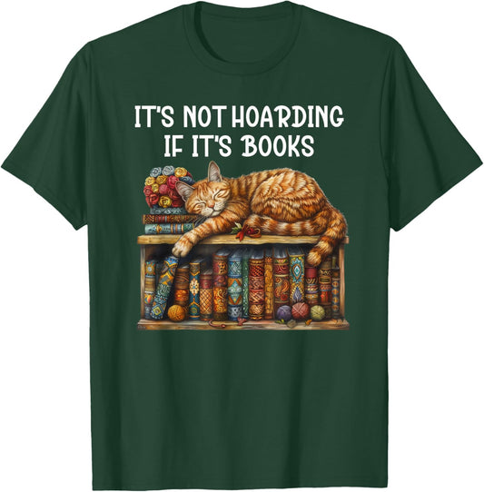 It's Not Hoarding If It's Books and Cats Coffee Book Cat Mom T-Shirt - T-Shirt | Forest