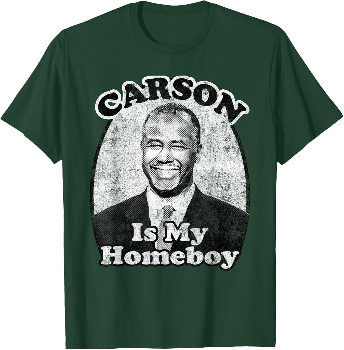 Ben Carson is my Homeboy 2016 Vintage T Shirt T-Shirt - T-Shirt | Forest