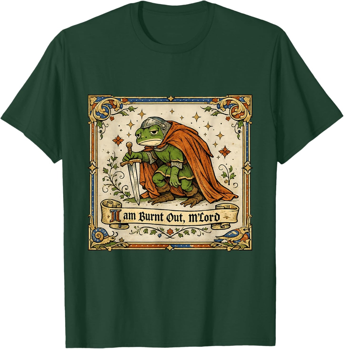 I Am Burnt Out M'Lord Funny Frog Knight Toad Meme T-Shirt - T-Shirt | Forest