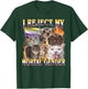 I Reject My Mortal Gender Funny LGBTQ Cat Meme Bootleg T-Shirt - T-Shirt | Forest