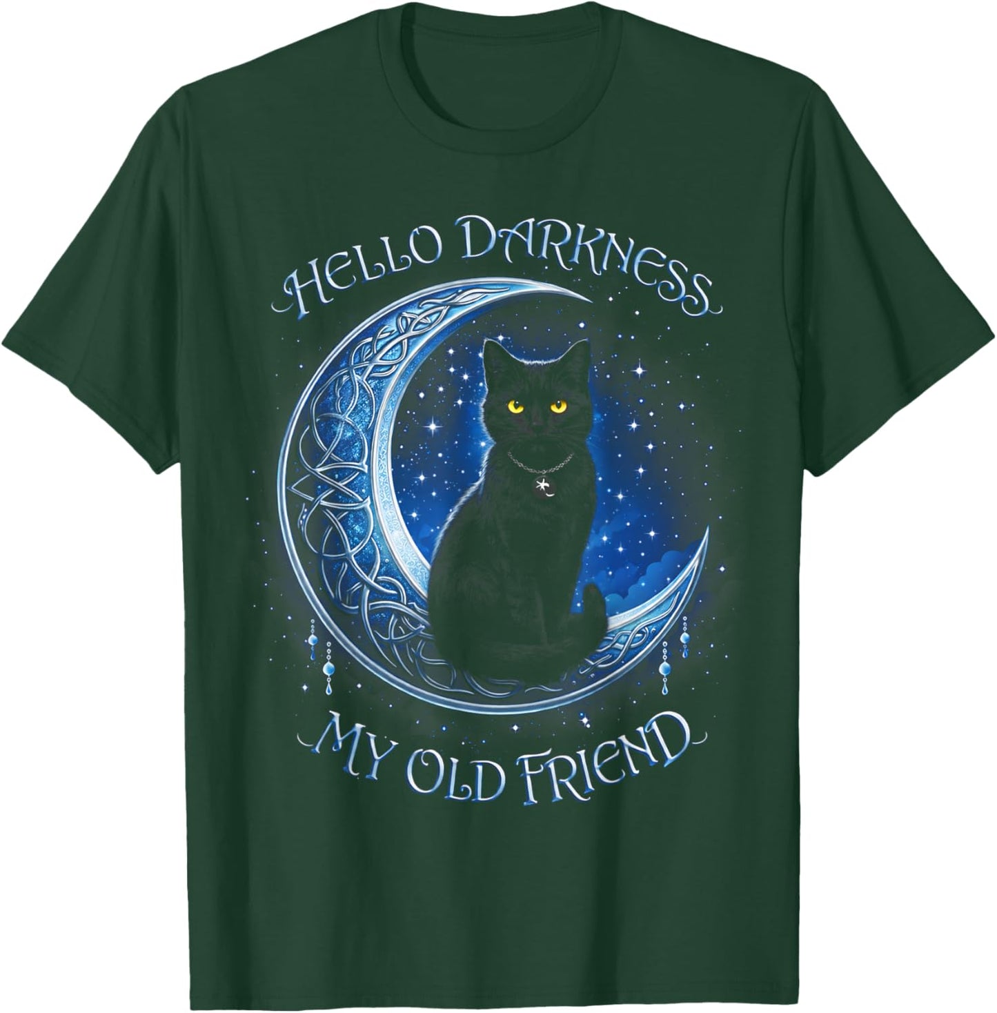 Hello Darkness My Old Friend Black Cat Moon Gothic Humor T-Shirt - T-Shirt | Forest