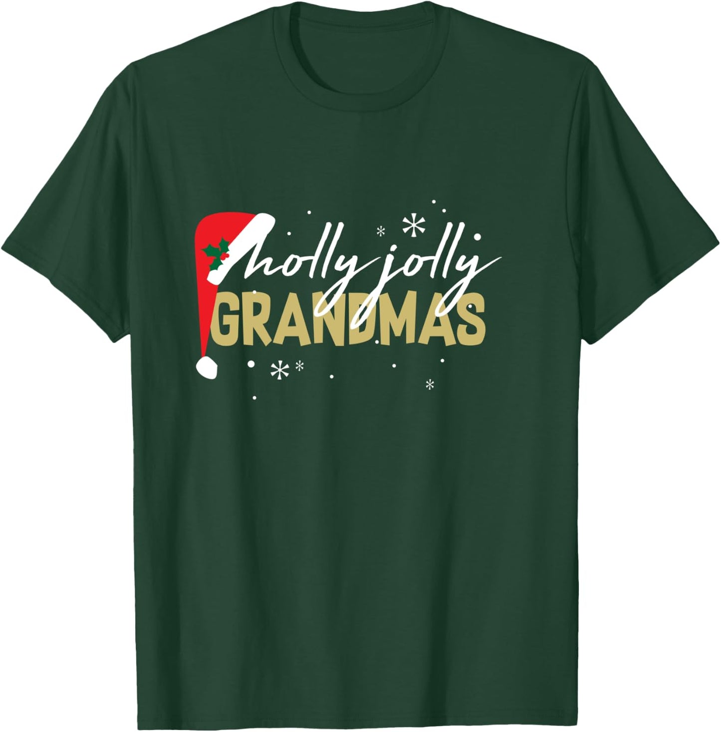 Holly Jolly Grandmas Shirt Cute Christmas Holiday Gift T-Shirt - T-Shirt | Forest