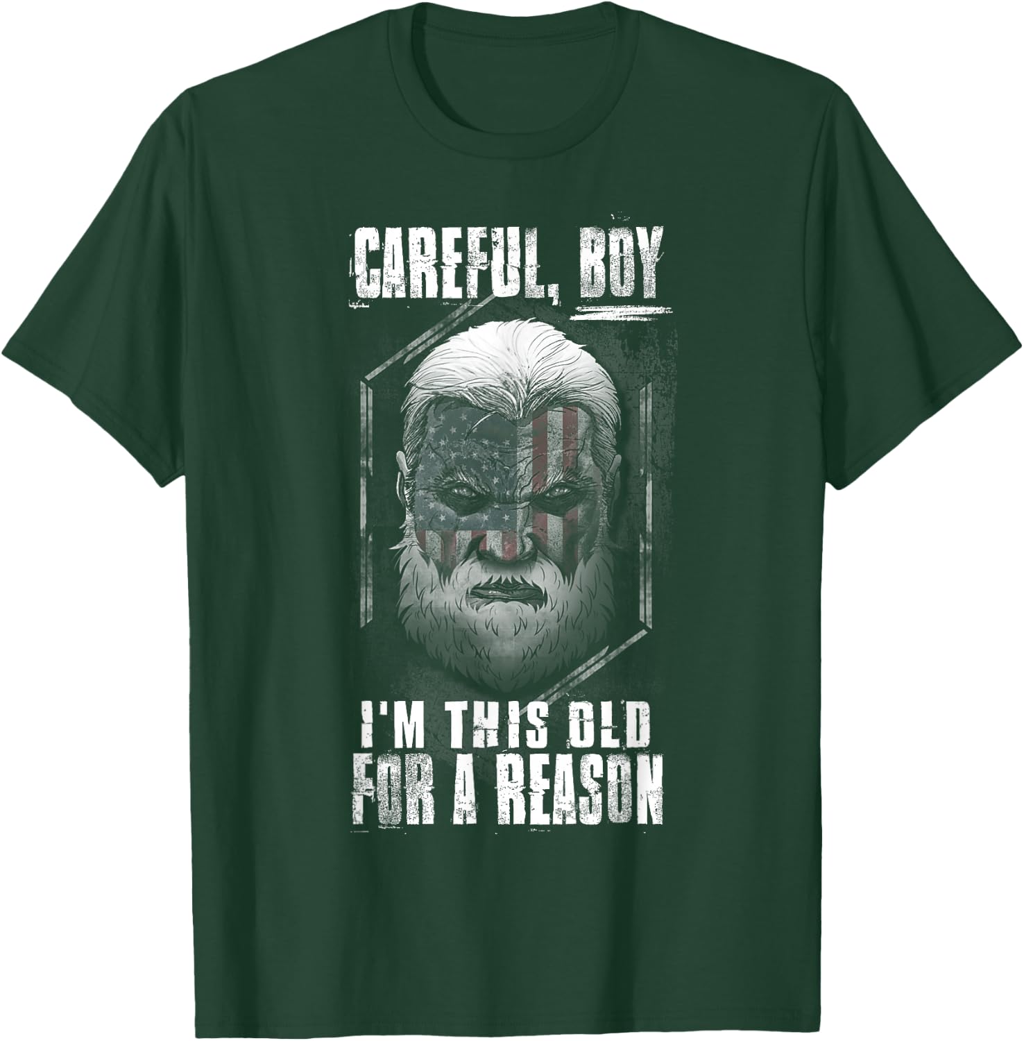 Careful Boy, I'm This Old For A Reason T-Shirt - T-Shirt | Forest