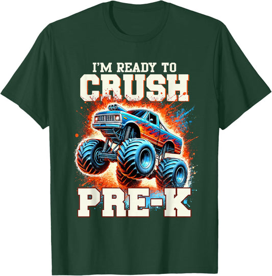 I'm Ready to Crush Pre-K First Day of School Monster Truck T-Shirt - T-Shirt | Forest