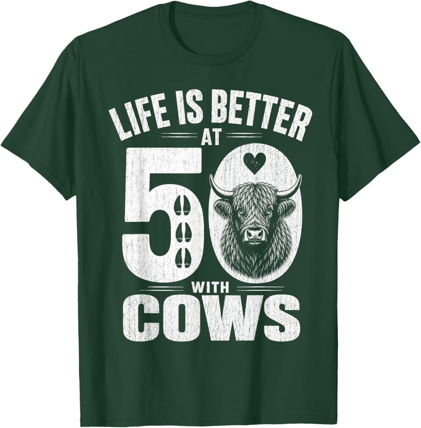 Life is Better At 50 with Highland Cows Funny 50th Birthday T-Shirt - T-Shirt | Forest