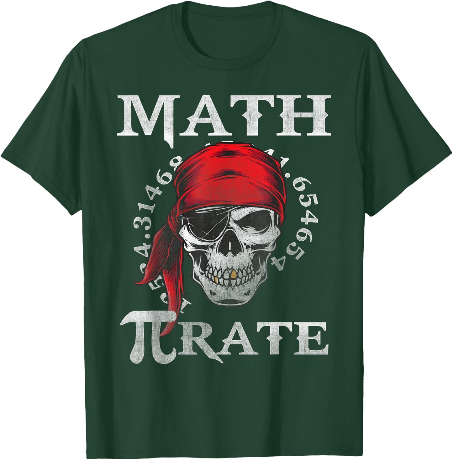 Math Teacher Funny Quote Pirate Gift T-Shirt - T-Shirt | Forest