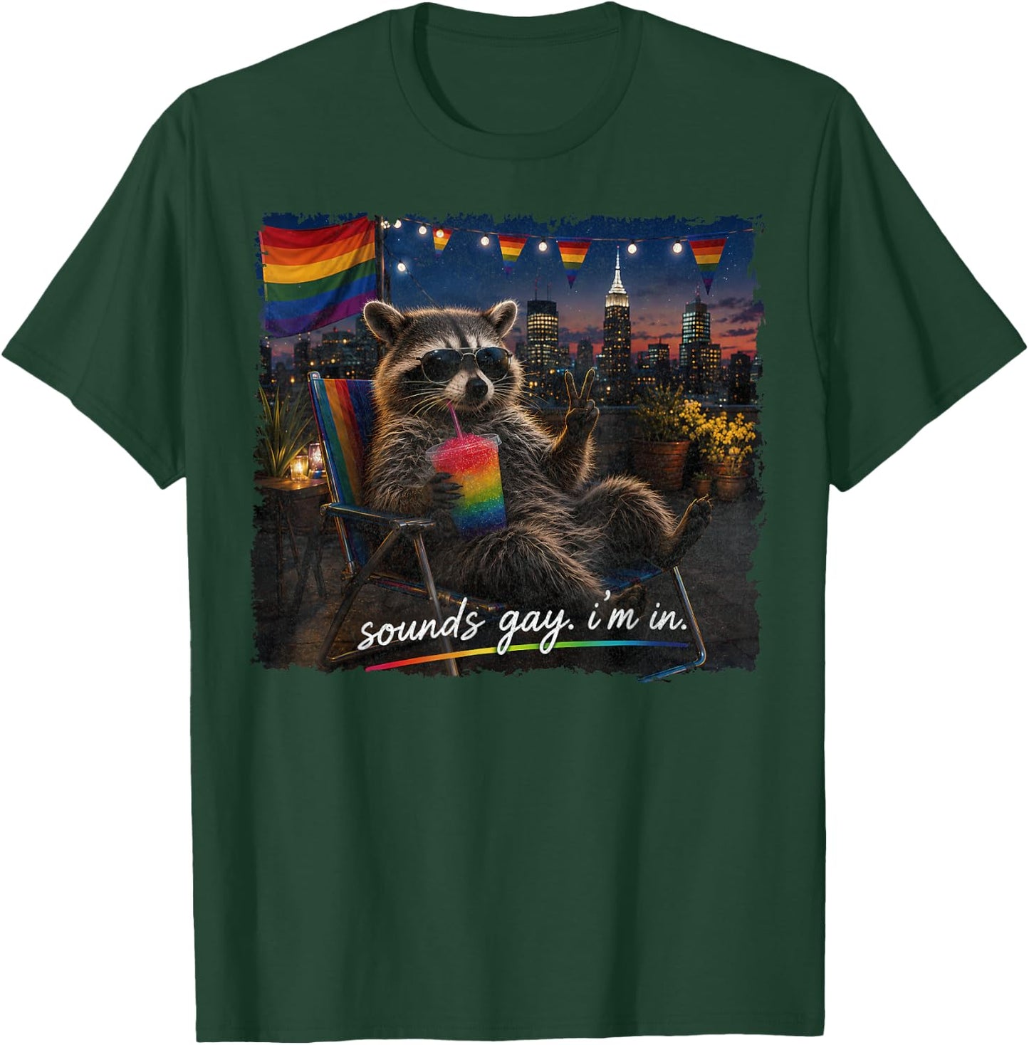Sounds Gay I'm in Funny Raccoon Rainbow Flag LGBTQ Gay Pride T-Shirt - T-Shirt | Forest