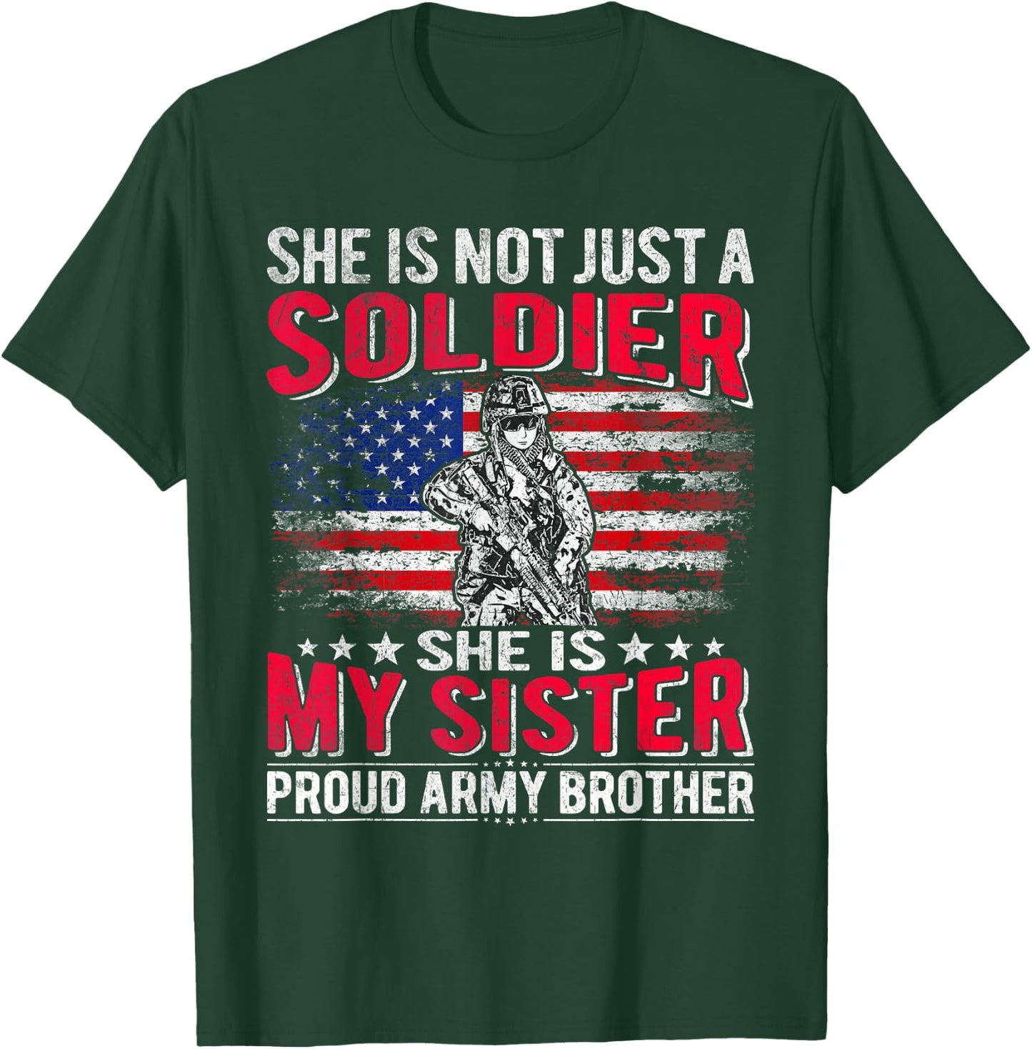 My Sister My Soldier Hero Proud Army Brother Sibling Gifts T-Shirt - T-Shirt | Forest