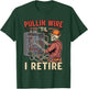 Pullin Wire Til I Retire Funny Electrician Skeleton Retro T-Shirt - T-Shirt | Forest