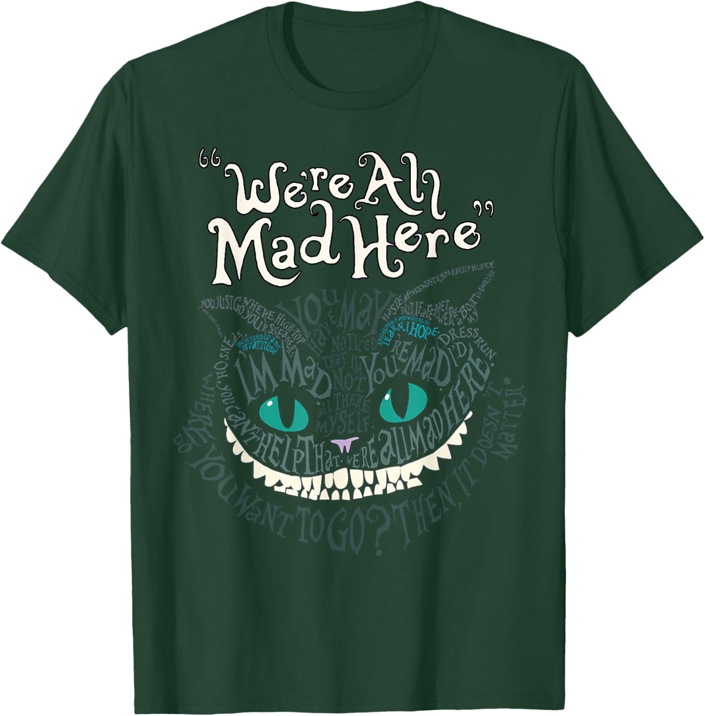 Cheshire Alice Cat We're All Mad Here Wonderland T-Shirt - T-Shirt | Forest