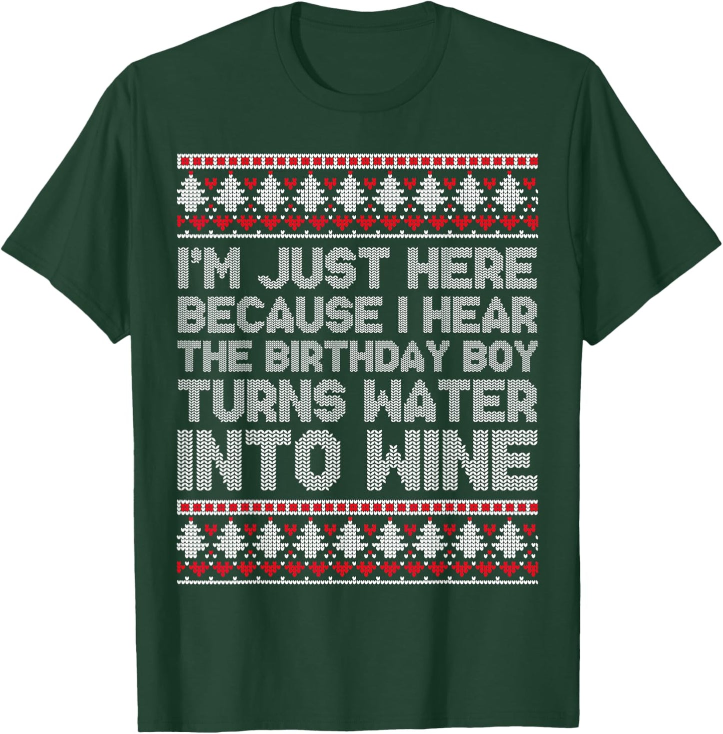 Turns Water Into Wine Jesus Christian Christmas Ugly Sweater T-Shirt - T-Shirt | Forest