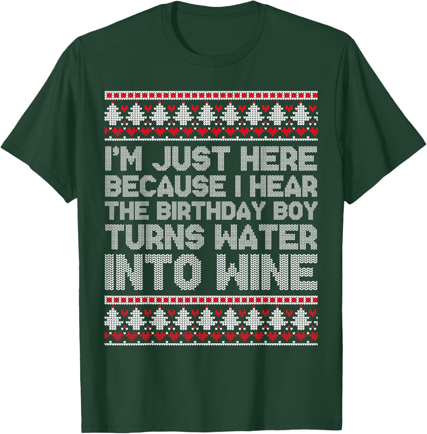 Turns Water Into Wine Jesus Christian Christmas Ugly Sweater T-Shirt - T-Shirt | Forest