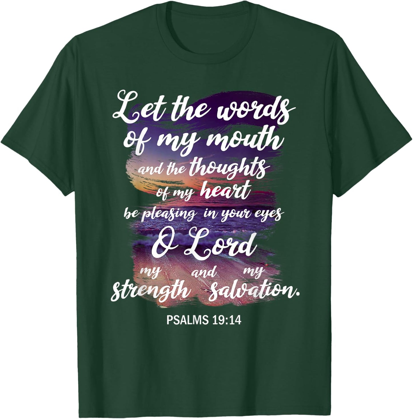 Christian Prayer Bible Verse Psalms 19:14 Quote T-Shirt - T-Shirt | Forest