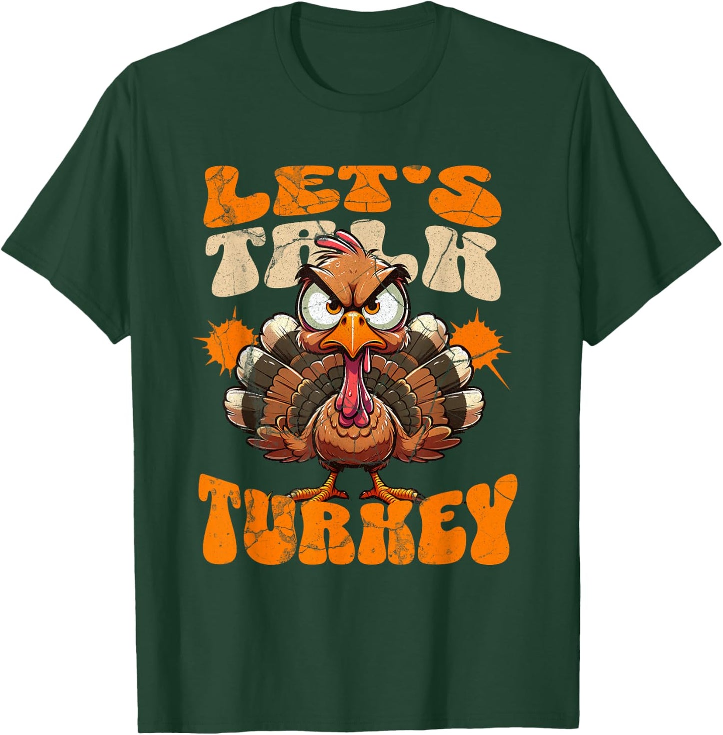 Let's Talk Turkey Leg Day Funny Thanksgiving Turkey Lover T-Shirt - T-Shirt | Forest
