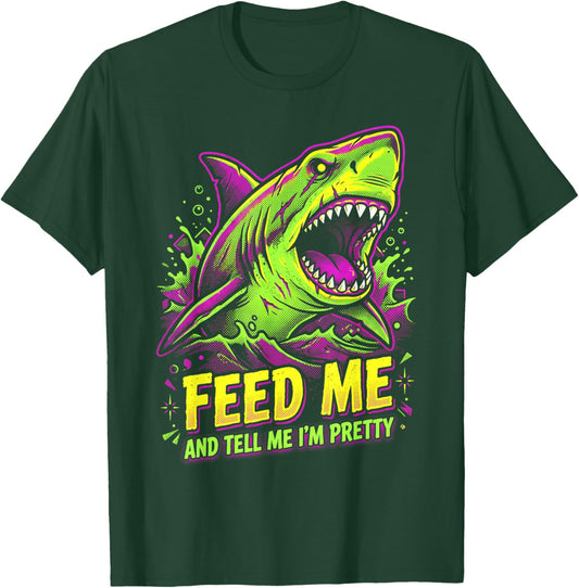 Retro 80s Feed Me and Tell Me I'm Pretty Shark T-Shirt - T-Shirt | Forest