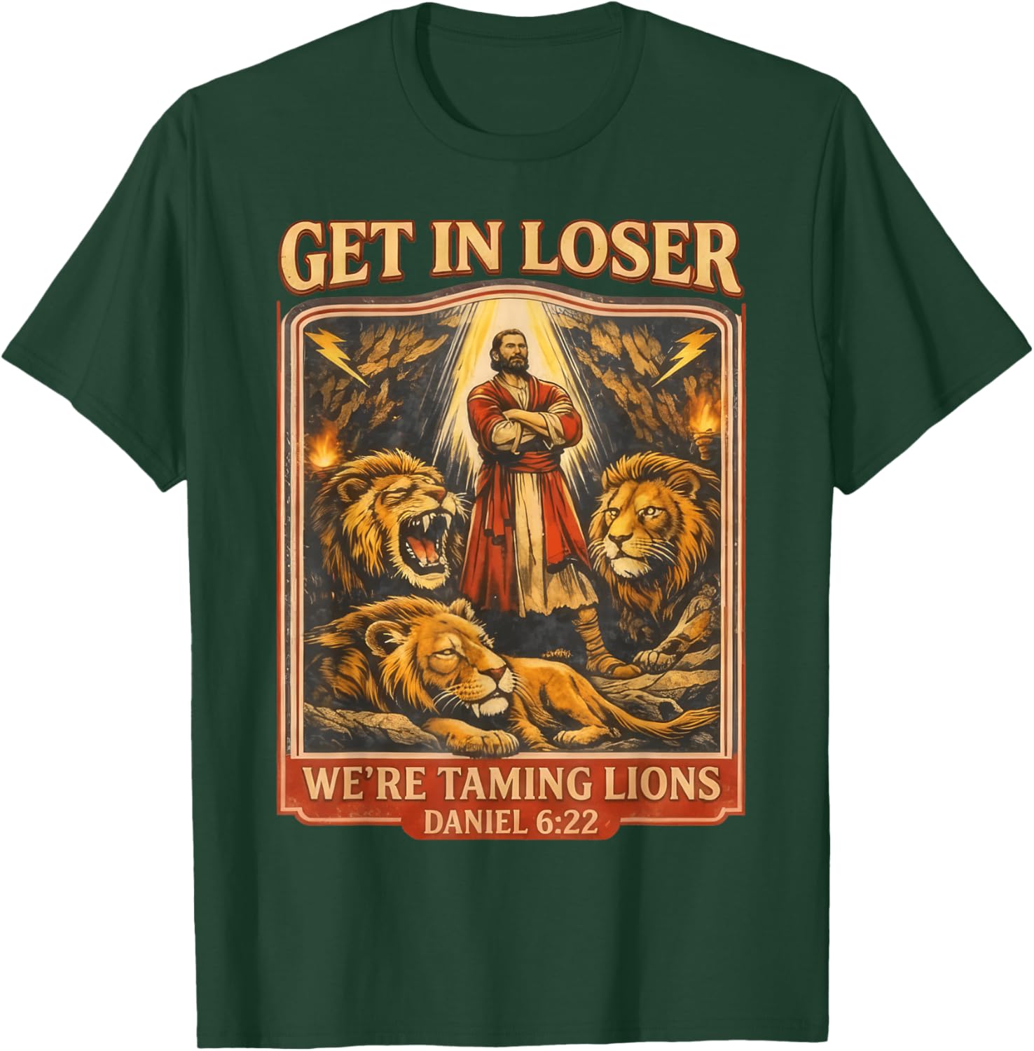 Get in Loser We're Taming Lions Funny Daniel Bible Verse T-Shirt - T-Shirt | Forest