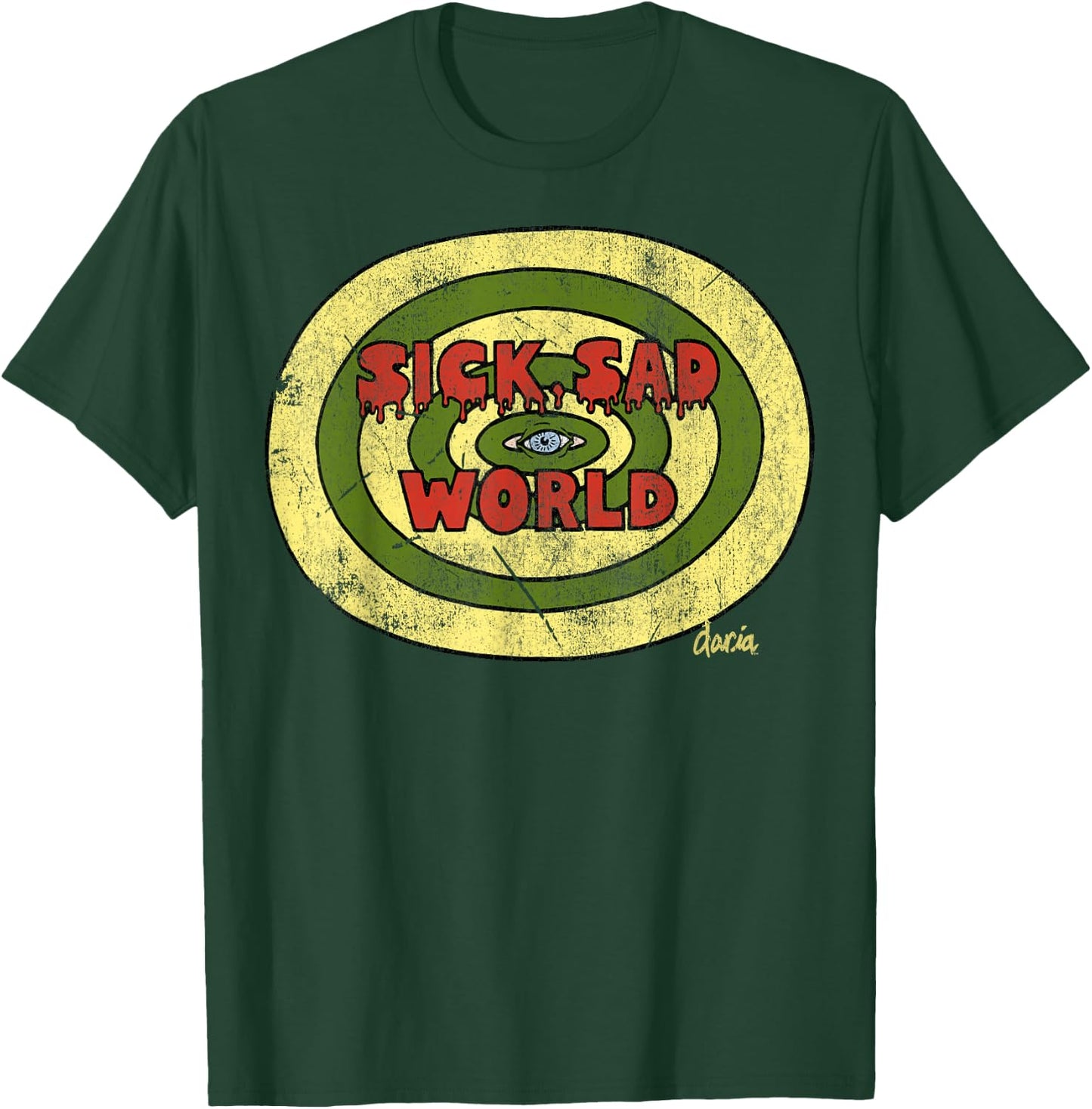 Daria Sick Sad World Drippy Text Eye Logo T-Shirt - T-Shirt | Forest