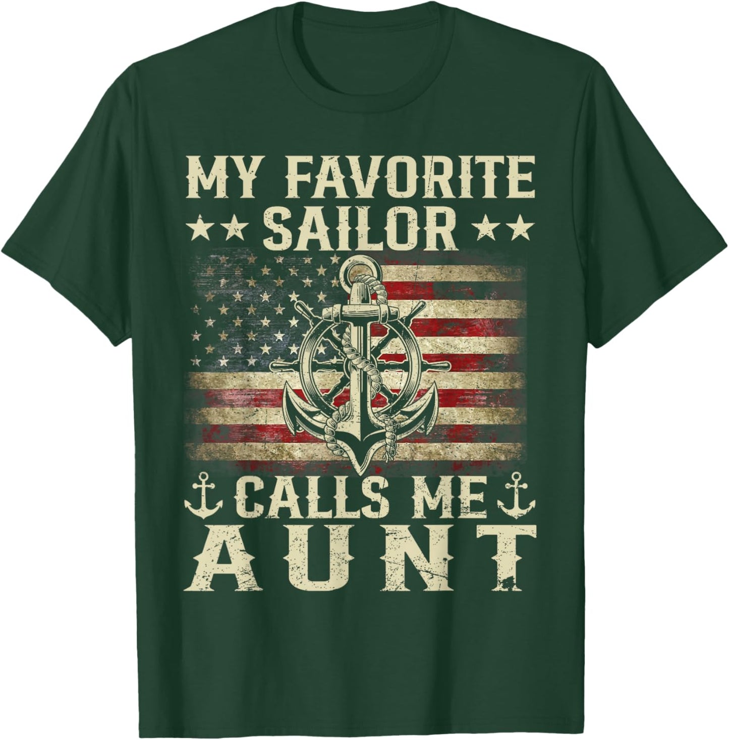 My Favorite Sailor Calls Me Aunt Flag US Family Matching T-Shirt - T-Shirt | Forest