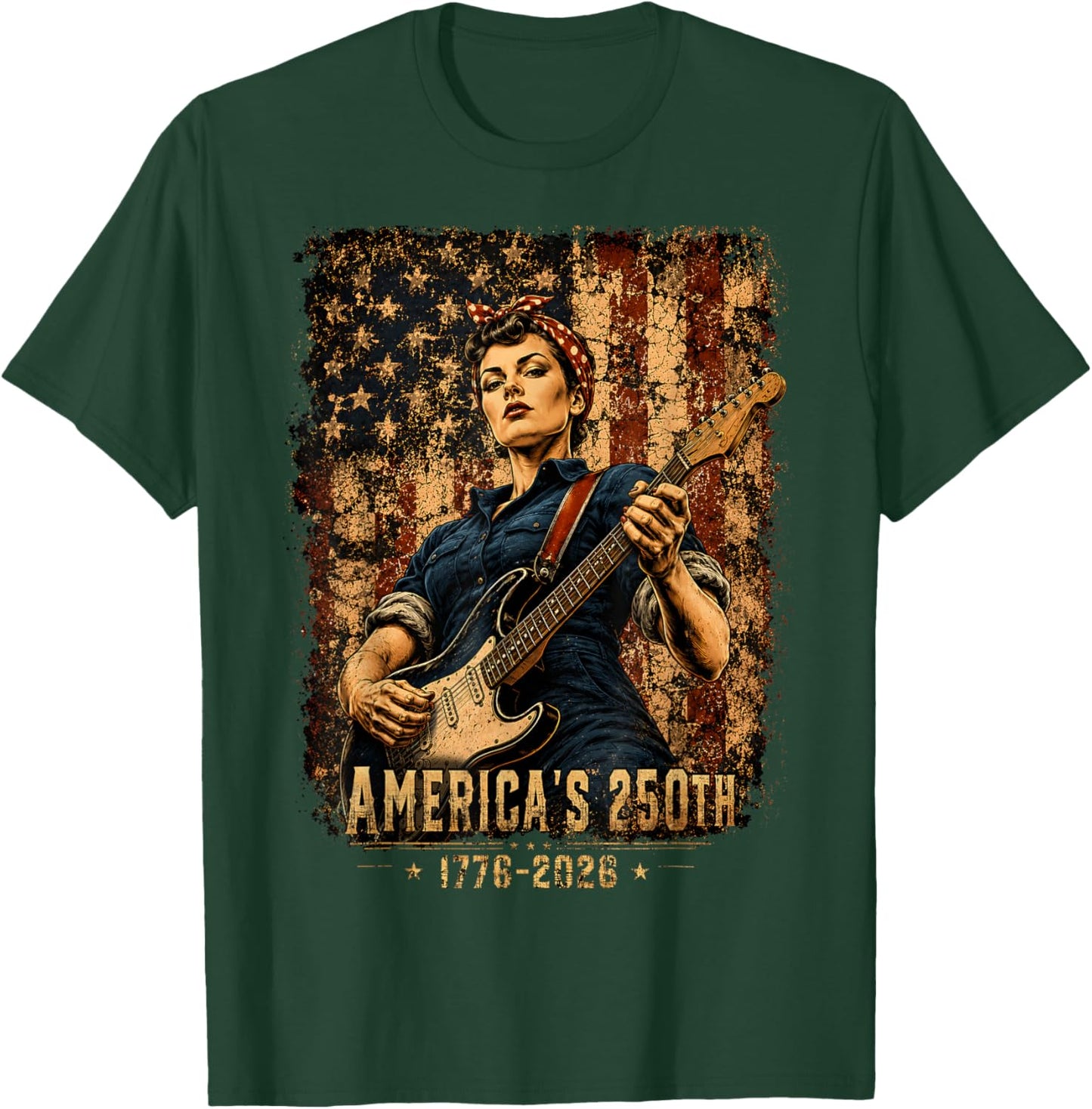 Rosie The Riveter Playing Guitar 4th July 250th Anniversary T-Shirt - T-Shirt | Forest