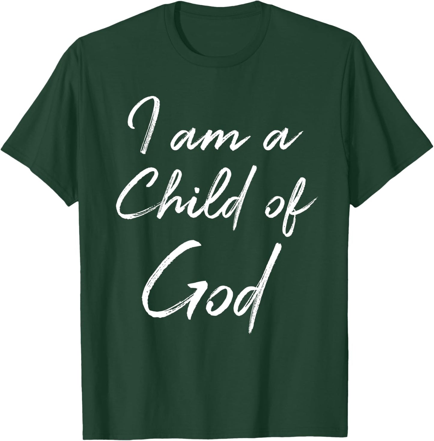 Christian Saying Quote Cute I Am a Child of God T-Shirt - T-Shirt | Forest