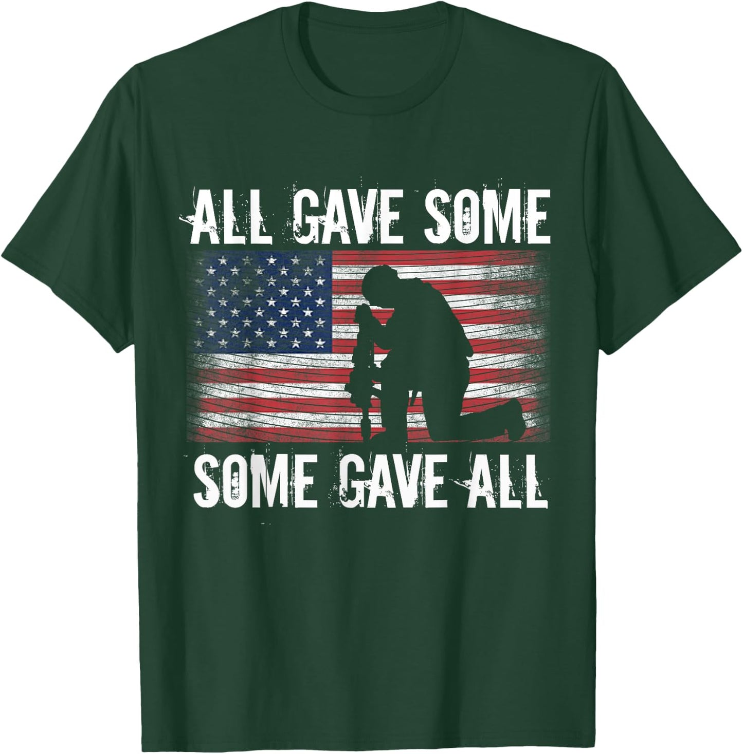 All Gave Some, Some Gave Patriotic T-Shirt - T-Shirt | Forest