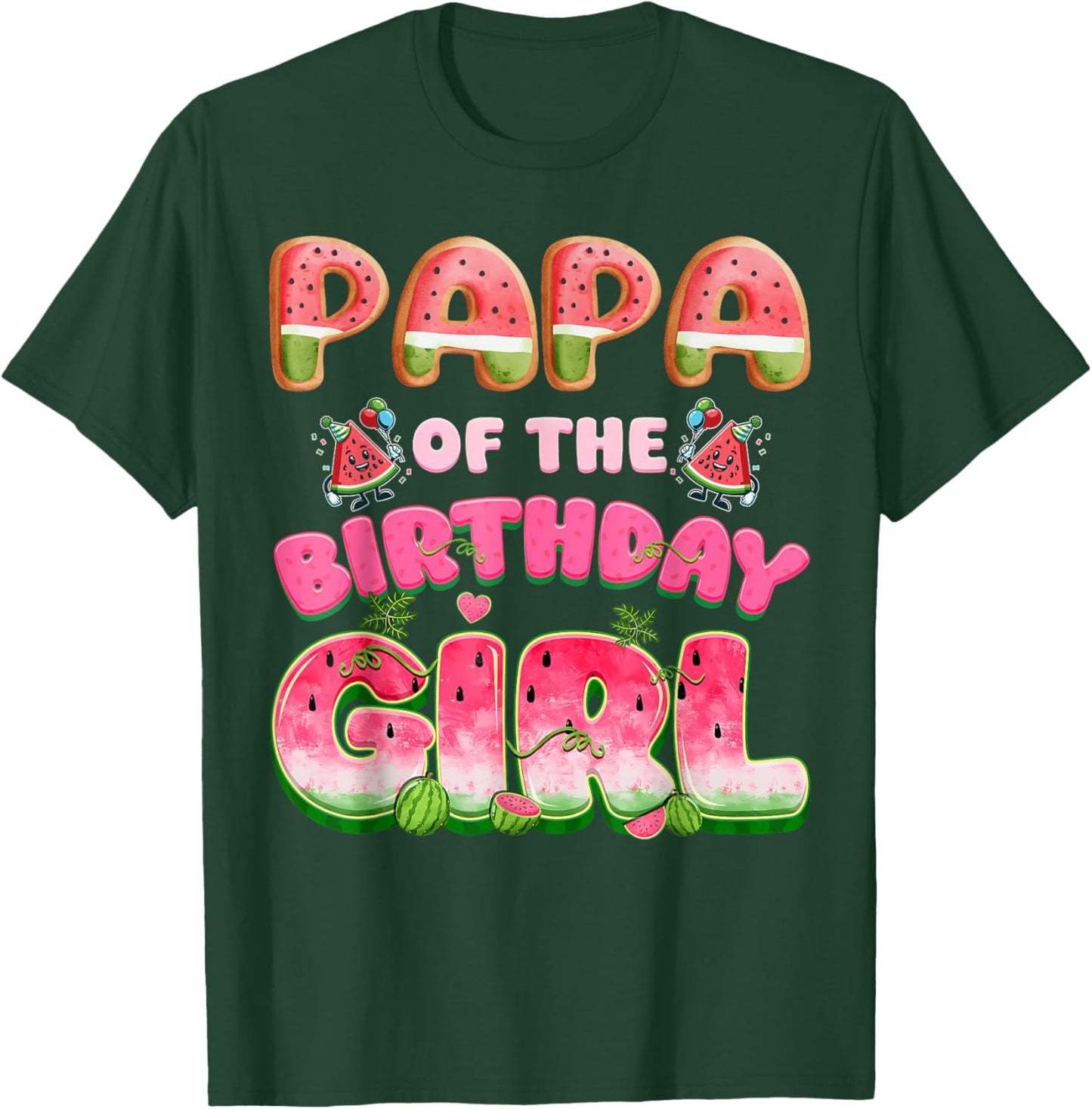 Papa of The Birthday Girl One in A Melon Watermelon Family T-Shirt - T-Shirt | Forest