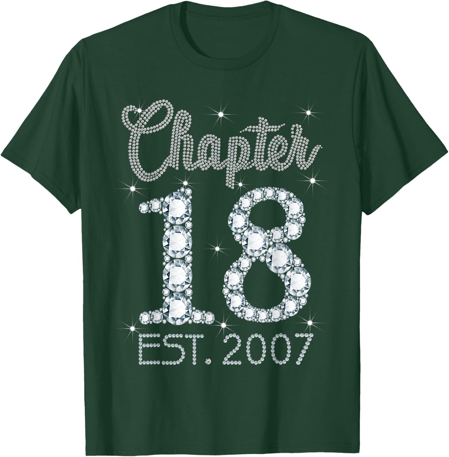 Chapter 18 EST 2007 Happy 18th Birthday Gift Girls T-Shirt - T-Shirt | Forest