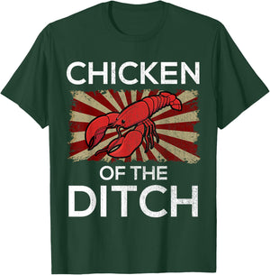 Chicken Of The Ditch Crawfish Cajun Food Party T-Shirt - T-Shirt | Forest