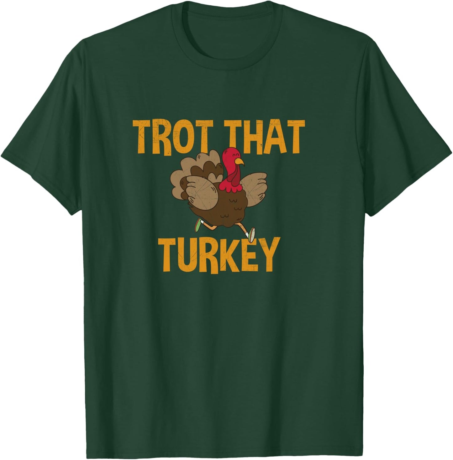 Trot That Turkey Running Thanksgiving T-Shirt - T-Shirt | Forest