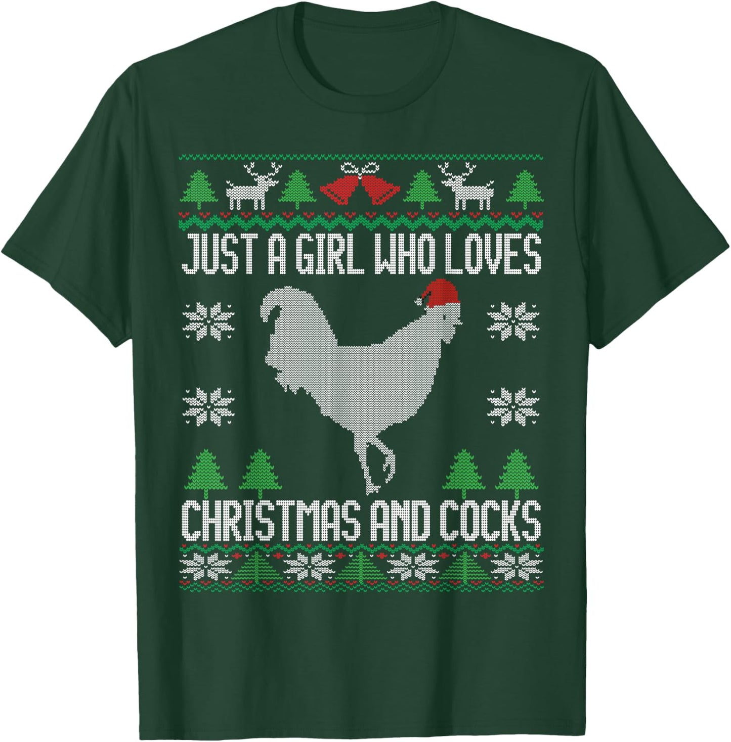 Just a Girl Who Loves Christmas and Cocks Ugly Christmas T-Shirt - T-Shirt | Forest