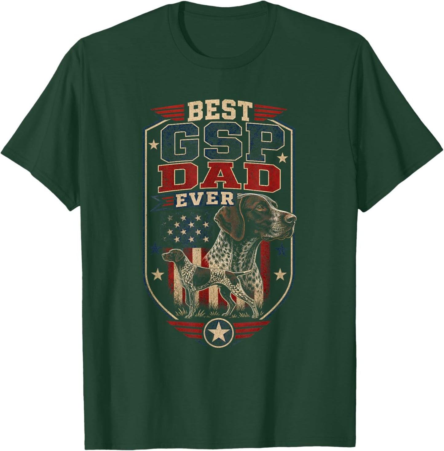 Best GSP Dad Ever German Shorthaired Pointer Father T-Shirt - T-Shirt | Forest