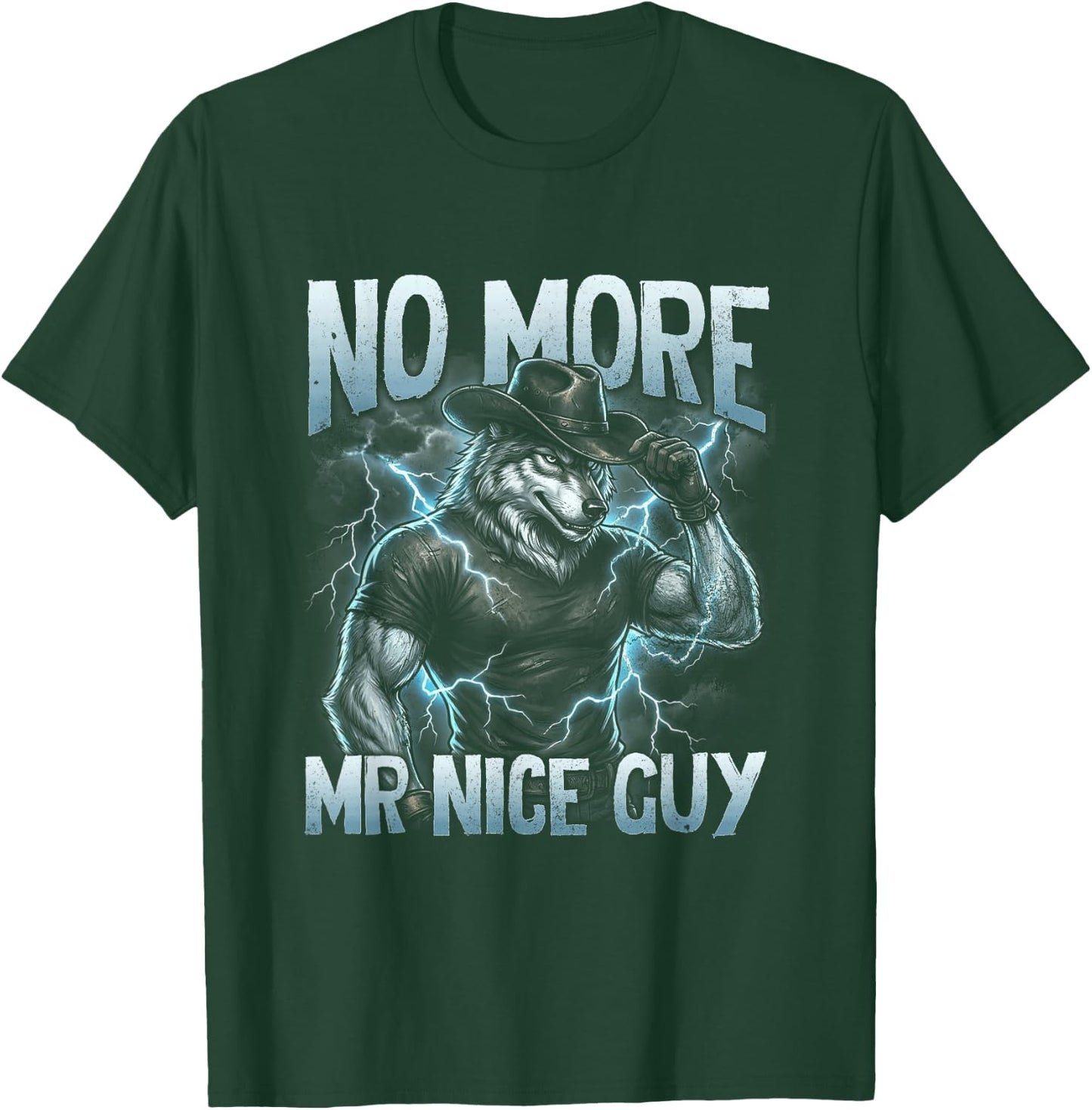 Funny Alpha Wolf No-More Mr-Nice Guy Brainrot Alpha-Male T-Shirt - T-Shirt | Forest