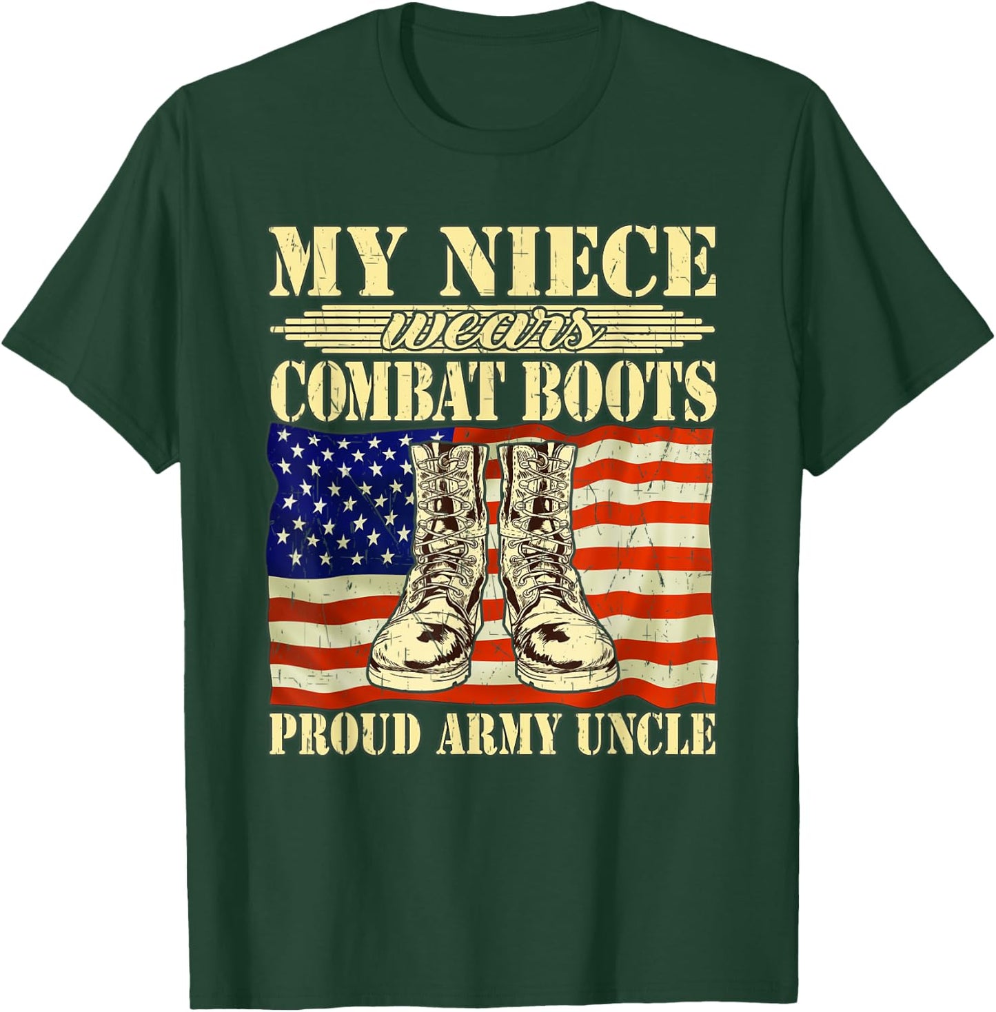 My Niece Wears Combat Boots Proud Army Uncle Military Family T-Shirt - T-Shirt | Forest