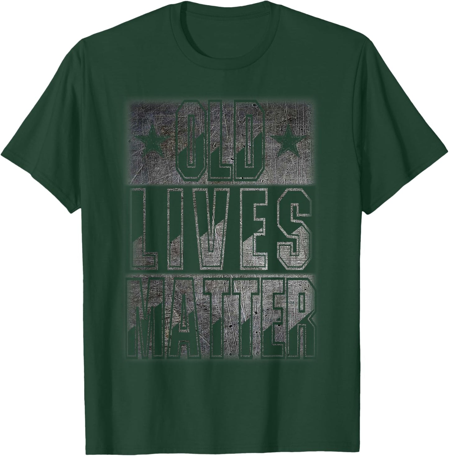 Distressed Old Lives Matter for Senior Birthday Gifts T-Shirt - T-Shirt | Forest
