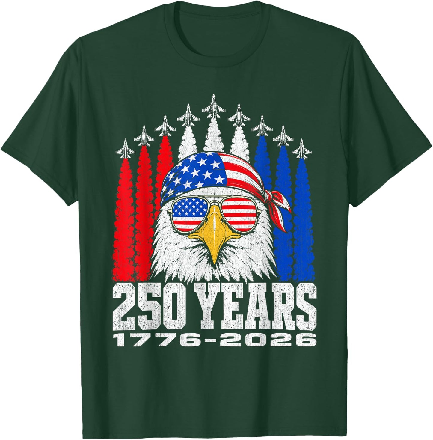 United States 250th Birthday 1776 2026 Patriotic Eagle Flags T-Shirt - T-Shirt | Forest