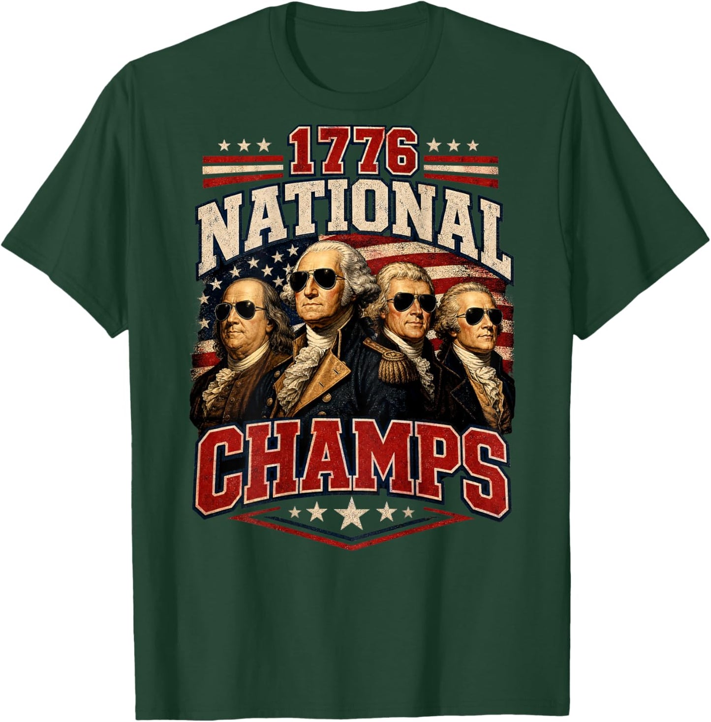 (ON Back) 1776 National Champs Funny Patriotic America T-Shirt - T-Shirt | Forest