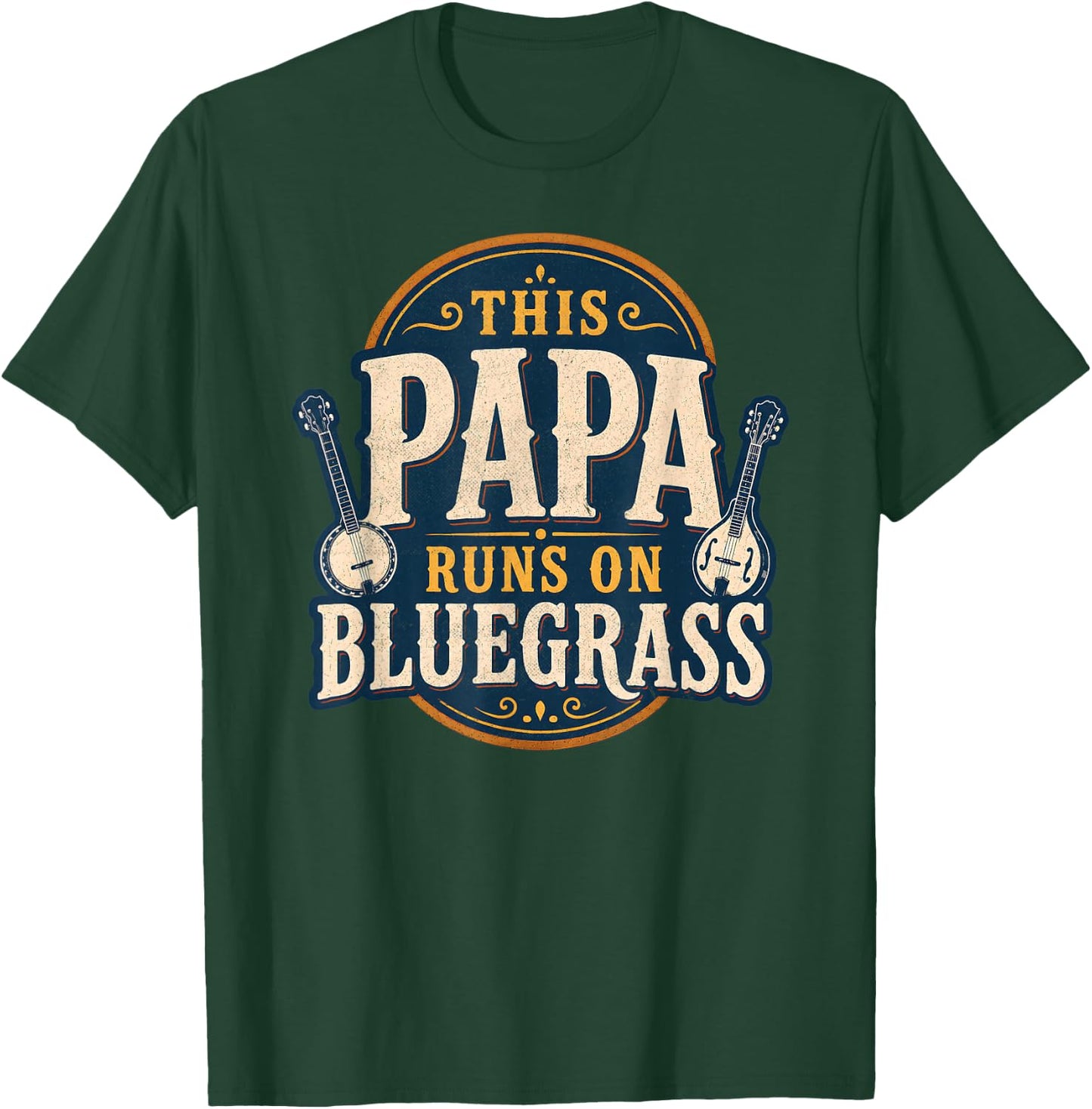 This Papa Runs On Bluegrass Vintage Music Design T-Shirt - T-Shirt | Forest