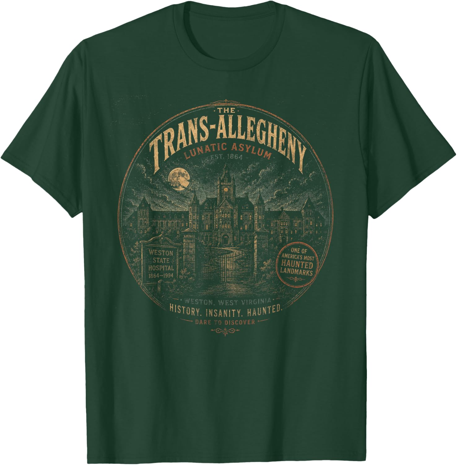 Trans-Allegheny Lunatic Asylum – Haunted Weston West VA T-Shirt - T-Shirt | Forest
