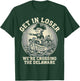 Get in Loser were Crossing the Delaware 4th of July Delawere T-Shirt - T-Shirt | Forest