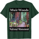 Yellow House Outlet: Muir Woods National Monument T-Shirt - T-Shirt | Forest