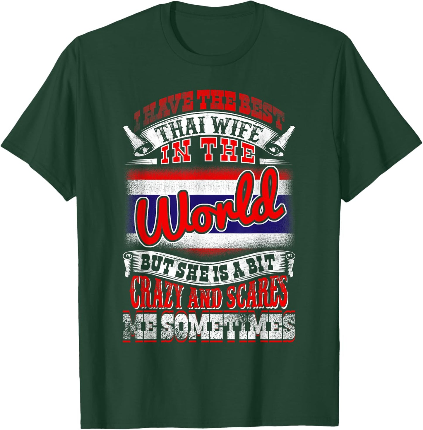 Best Thai Wife - For Husbands Married To Women From Thailand T-Shirt - T-Shirt | Forest